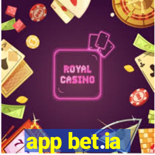 app bet.ia